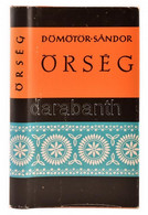 Dömötör Sándor: Őrség. Szombathely, 1987, Őrségi Baráti Kör. Második (reprint) Kiadás. Kiadói Félvászon Kötésben, Kiadói - Non Classés