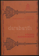 Dr. Egyed István: Közjogi Alapismeretek. A Magyar Népművelés Könyvei. Bp.,1927, Fejér Vármegye Közönsége, (Kir. M. Egyet - Non Classés