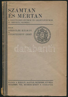 Bernolák Kálmán-Gyertyánffy Ernő: Számtan és Mértan. A Leánygimnáziumok és Leánylíceumok III. Osztálya Számára. Bp.,é.n. - Unclassified