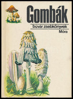 Dr. Kalmár Zoltán: Gombák. Búvár Zsebkönyvek. Bp, 1972, Móra Ferenc Könyvkiadó. Harmadik Kiadás. Huller Ágoton Rajzaival - Unclassified