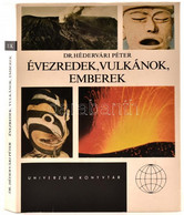 Hédervári Péter: Évezredek, Vulkánok, Emberek. Bp., 1981. Kossuth. Egészvászon Kötésben, Papír Védőborítóval - Unclassified