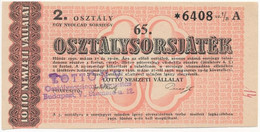 1950. "65. Osztálysorsjáték" 2. Osztály 1/8 Sorsjegy, "A" Sorozat, Felülbélyegzéssel T:I-,II - Non Classificati