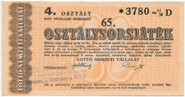 1950. "65. Osztálysorsjáték" 4. Osztály 1/8 Sorsjegy, "D" Sorozat, Felülbélyegzéssel T:II - Non Classificati