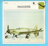 FICHE AVION----chasseur---ALLEMAGNE---DORNIER DO 335 PFEIL---voir 2 Scans - Vliegtuigen