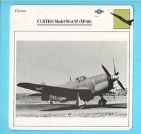 FICHE AVION----chasseur--USA---CURTISS MODEL 90 Et 95  XP-60--voir 2 Scans - Vliegtuigen