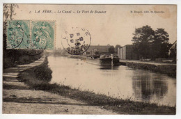 02 : La Fère : Le Canal - Le Port De Beautor - Fere En Tardenois