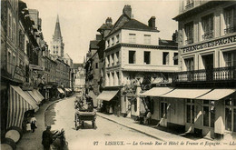 Lisieux * La Grande Rue Et L'hôtel De France Et Espagne - Lisieux