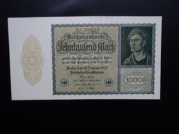 ALLEMAGNE * : 10 000  MARK   19.1.1922    CA 69c,  ** / P 72        SPL - 10.000 Mark