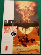 BLACK SCIENCE VOL. 9 - NO AUTHORITY BUT YOURSELF - IMAGE COMICS (FIRST PRINTING, OCT 2019) - Altri Editori