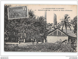 CPA Pointe A Pitre Entrée De L'usine D'Arboussier - Pointe A Pitre