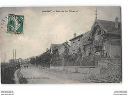 CPA 93 Bondy Rue De La Liberté - Bondy