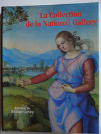 Michael Levey - La Collection De La National Gallery / 1991 - Kunst