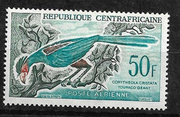 Centrafrique Poste Aérienne N°47 Touraco Géant Neuf * *  B/TB  - Cuckoos & Turacos