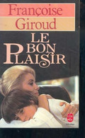 Francoise Giroud - Le Bon Plaisir - Poche Bon Etat - Kino/TV