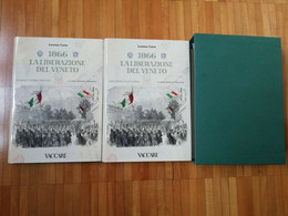 1866 LA LIBERAZIONE DEL VENETO DI L. CARRA 2 VOLL. IN ELEGANTE COFANETTO - Filatelia E Historia De Correos