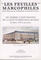 Les Timbres à Date Manuels De La Recette Principale De Paris De Mars 1876 à Nos Jours ( 1998 ) - Philatélie Et Histoire Postale