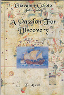 A PASSION FOR DISCOVERY - GIOVANNI CABOTO - Alusio - Filatelie En Postgeschiedenis