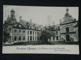 Le Château Avec La Chapelle - Fontaine-l'Eveque