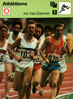 Fiche Sports: Athlétisme - Course Demi-fond: Ivo Van Damme (Belgique), Recordman Du Monde 800 Et 1500 M - Sports