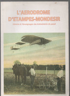 (aviation)  Etampes (91 Essonne)  L'aérodrome D'Etampes-Mondésir  Histoire Et Témoignages  (CAT 2233) - Aerei