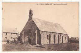 29 - (PLOUGONVELIN) - POINTE-SAINT-MATHIEU - Ancienne Chapelle - Plougonvelin