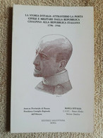 LA STORIA D'ITALIA ATTRAVERSO LA POSTA CIVILE E MILITARE DALLA REPUBBLICA....... - Filatelia E Historia De Correos