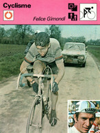 Fiche Sports: Cyclisme - Felice Gimondi Dans Paris Roubaix 1966 - Un Palmarès De Campionissimo (Champion Du Monde) - Sport