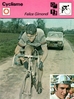 Fiche Sports: Cyclisme - Felice Gimondi Dans Paris Roubaix 1966 - Un Palmarès De Campionissimo (Champion Du Monde) - Deportes