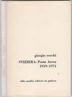 SVIZZERA : Posta Aerea  1919-1974 - Filatelia E Historia De Correos