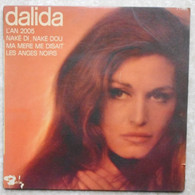 DALIDA - L'an 2005 / Nake Di Nake Dou / Ma Mère Me Disait / Les Anges Noirs - Other - Dutch Music