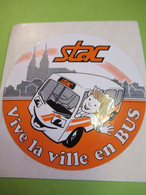 Auto-collant Ancien/Société De Transport/ STAC / Vive La Vie En BUS  / Jac / Années 1990  ACOL136 - Aufkleber