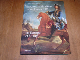 LA GUERRE DE SIEGE SOUS LOUIS XIV Europe Huy Namur Régionalisme Guerre Occupation Française Fortitications Vauban Carte - Belgium