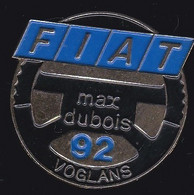 69076-  Pin's.Fiat Max Dubois. Voglans - 73 Savoie - Fiat