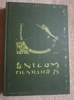 UNICUM FILATELICO 1973 DI GIORGIO MIGLIAVACCA - Philatélie Et Histoire Postale