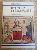 BOLOGNA E LE SUE POSTE DI CLEMENTE FEDELE E FRANCESCO MAINOLDI - Filatelie En Postgeschiedenis