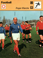 Fiche Sports: Football - Roger Marche, Le Vieux Lion, Recordman Sélections En Equipe De France - 1959 Contre La Belgique - Sports