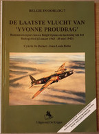 (1943 LUCHTOORLOG) De Laatste Vlucht Van ‘Yvonne Proudbag’. Bommenwerpers Boven België. - Guerre 1939-45