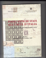 DAGLI ANTICHI STATI ALL'UNITA' D'ITALIA -  Mostra Filatelica  1999 - Philately And Postal History