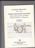 POSTE MILITARI ITALIANE DELLA PRIMA GUERRA MONDIALE (fronte Italiano Albanese) - Luciano Buzzetti - Militärpost & Postgeschichte