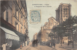 93-AUBERVILLIERS- L'EGLISE ET PERSPECTIVE RUE DU MOUTIER - Aubervilliers