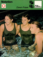 Fiche Sports: Natation - Dawn Fraser (Australie) Première Nageuse En Dessous De La Minute, Championne Olympique - Sports