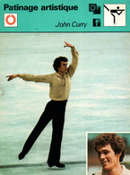 Fiche Sports: Patinage Artistique - John Curry (Grande Bretagne) Champion Olympique, D'Europe Et Du Monde En 1976 - Sports