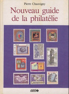 Nouveau Guide De La Philatélie Par Pierre Chauvigny  ( Novembre 1984 ) - Philatelie Und Postgeschichte