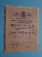 BANC D'EPREUVE OFFICIEL - Epreuve Des ARMES Finies ( Chambre De Commerce Ville De St. ETIENNE ) N° 38477 ! - Bank En Verzekering