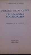 Poésies érotiques Chansons Madécasses CHEVALIER DE PARNY Roissard 1961 - Auteurs Français