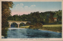 15 SAINT-MAMET  PONT DU LAURENT ET LA CERE - Saint-Mamet-la-Salvetat