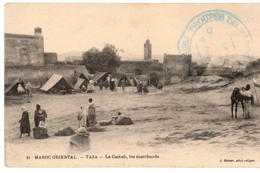 CPA BE-TAZA-La Casbah, Les Marchands  Cachet Bleu : TROUPE DU MAROC ORIENTAL- Poste De M'COUM-  ANIMÉ /--27 03/1915 - Otras Guerras