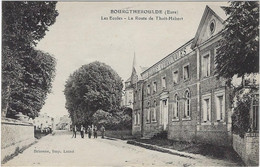 27 Bourgtheroulde Les Ecoles  - La Route De Thuithebert - Bourgtheroulde