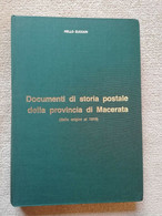 DOCUMENTI DI STORIA POSTALE DELLA PROVINCIA DI MACERATA DALLE ORIGINI AL 1910 DI NELLO ZUCCARI - Filatelie En Postgeschiedenis