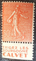 YT N°199 - Semeuse Lignée + Bande Publicitaire EXIGEZ LES BOURGOGNE CALVET - 1924/32 - Nuevos